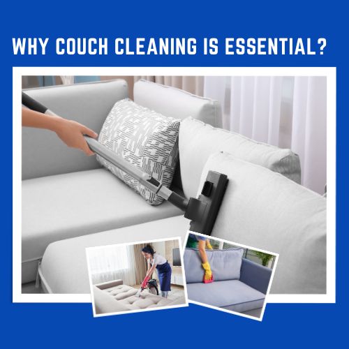 Why Couch Cleaning is Essential?