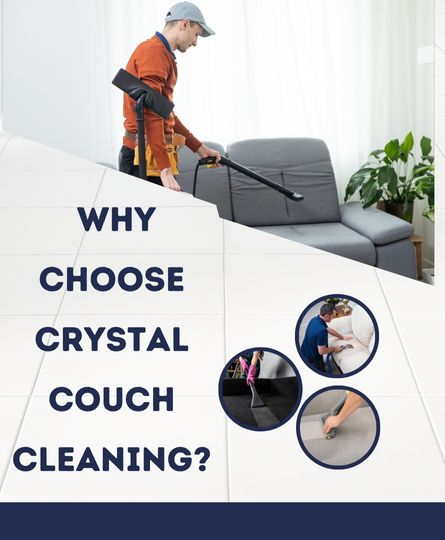 Why Choose Crystal Couch Cleaning